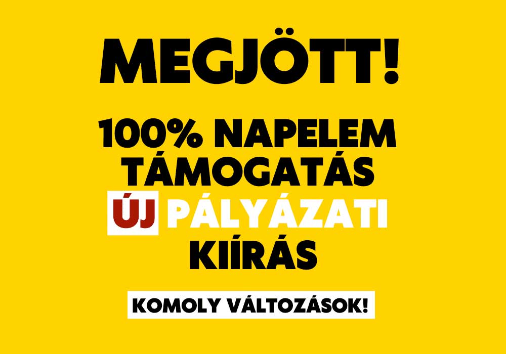100%-os napelem pályázat VÁLTOZÁSOK!