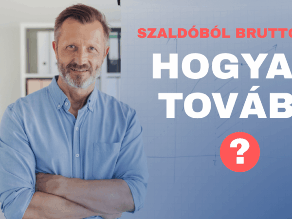 Szaldóból bruttóba okosan